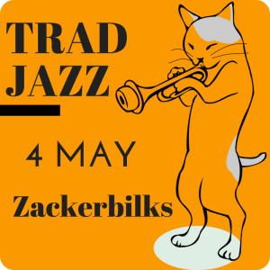 Trad Jazz -w- Zackerbilks - 4 May